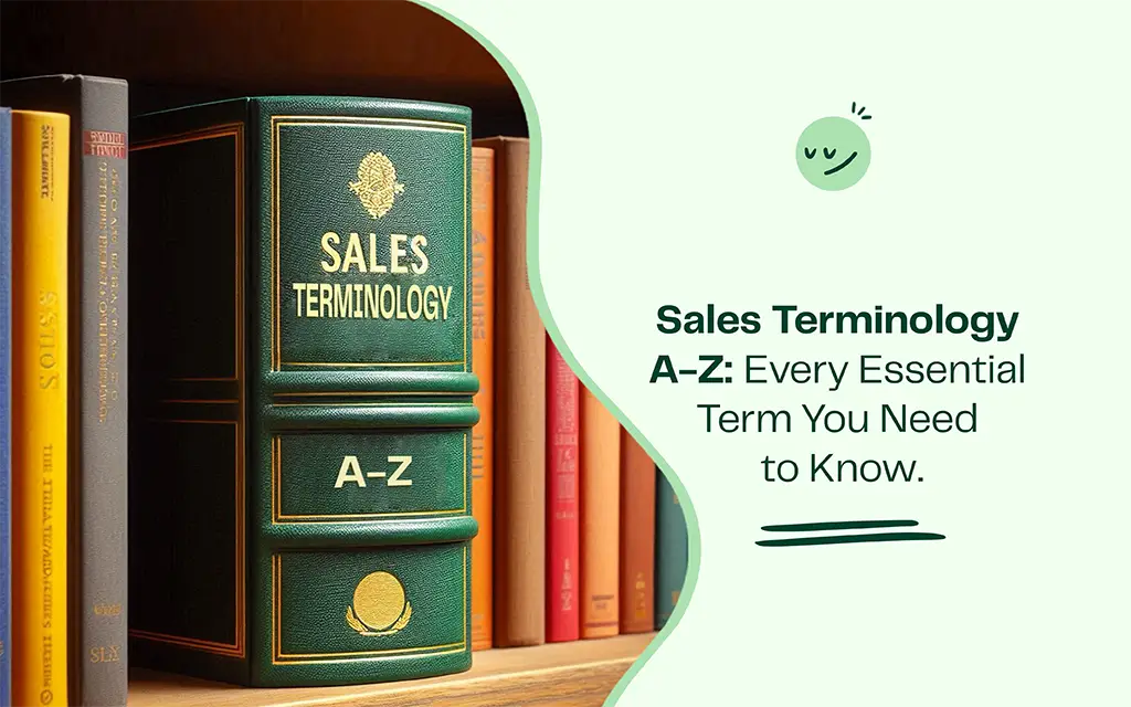 Sales Terminology A-Z: Every Essential Term You Need to Know