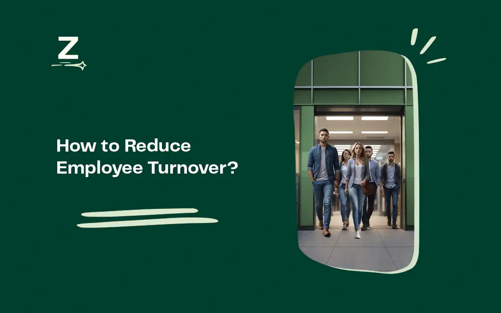 How to Reduce Employee Turnover ?