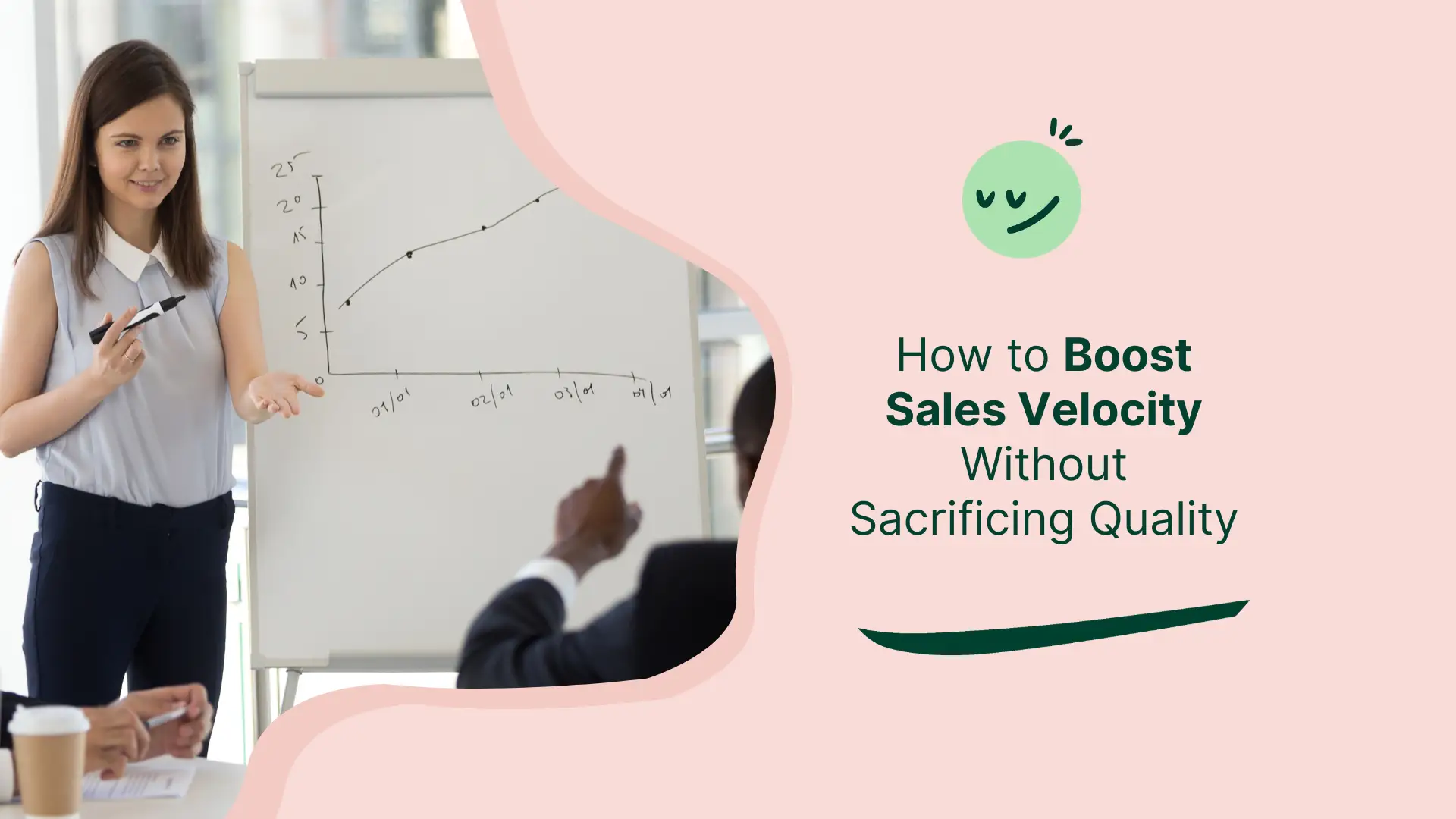 How to Boost Sales Velocity Without Sacrificing Quality
